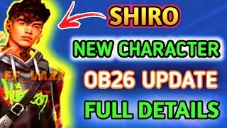 OB26 Update - New Character - New Pet - Free Fire OB26 Update Full Details - Free Fire Today Update