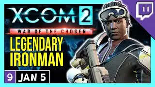 XCOM 2 WotC - Legendary Ironman War of the Chosen Stream part 9