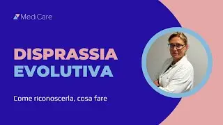 La DISPRASSIA EVOLUTIVA - Cos’è, come accorgersene, che ripercussioni causa
