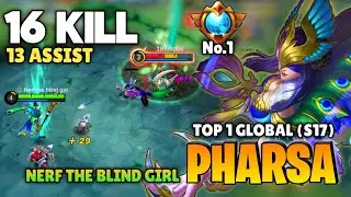 16 KILL! Pharsa Perfect Rotation [ Top 1 Global Pharsa S17 ] By Nerf The Blind Girl - Mobile Legend