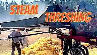 Lets Explore the Marvels of a Steam Driven Threshing Machine at Saanich Fair 2023