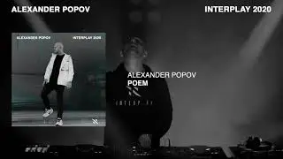 Alexander Popov - Poem [Interplay 2020]