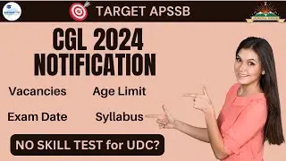 CGL 2024 NOTIFICATION I APSSB I UDC I STENOGRAPHER