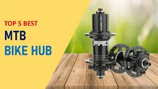 Top 5 Best MTB Bike Hub in 2025 | Bicycle Hub on Aliexpress