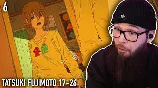 Tatsuki Fujimoto 17-26 Episode 6 Reaction | 