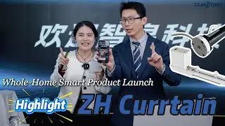 ZH Currtain Whole-Home Smart Product Launch 2026 | Event Highlights