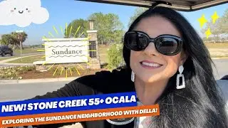 55+ EXPLORING STONE CREEK IN OCALA FLORIDA! NEW NEIGHBORHOOD OF SUNDANCE!