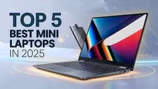 Top 5 Best Mini Laptops in 2025 &ndash; Ultra-Portable Powerhouses for Work & Travel!