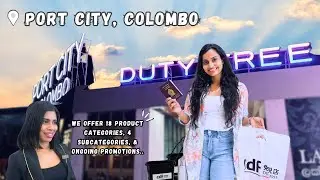 Port City Duty Free - Sri Lanka 🇱🇰| Duty Free එකට යන්නෙ මෙහෙමයි | සිංහල Vlog