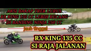 BALAP RX KING VS NINJA 250 CC DI TREK LURUS  DI KALAHKAN SI RAJA JALANAN  @dianproject