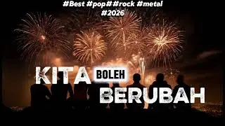 🎸Kita Boleh Berubah | Lagu Perubahan Hidup | Pop Metal Rock