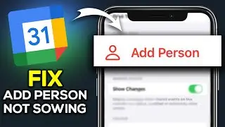 How To Fix *Add Person* is not Showing up On Icloud Calendar - Easy Guide