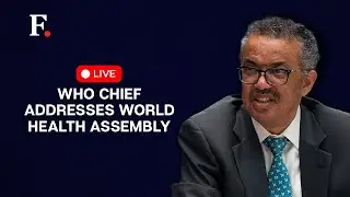 LIVE: WHO Chief Tedros Ghebreyesus To Address World Health Assembly In Geneva