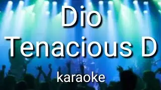 Dio by Tenacious D (karaoke)🎤