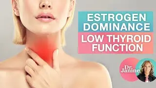 Women&rsquo;s Hormones | Estrogen Dominance & Low Thyroid Function | Dr. J9 Live
