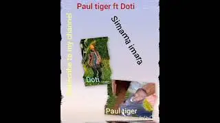 Simama imara by Paul tiger ft Doti