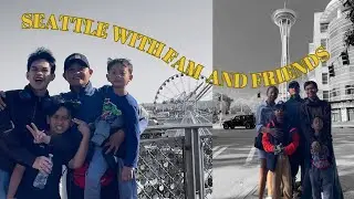 KUWTC | Vlog 08 - Seattle With Family and Friends! 🇺🇸