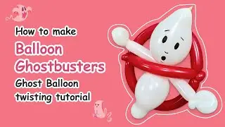 How to make Balloon Ghostbusters | Ghost Balloon twisting tutorial 👻
