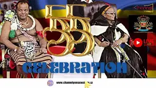 55 / 55 Double Celebrations 2023  // LIVE BROADCAST // CHANNEL YEMASWATI TV