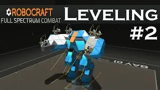 Robocraft Leveling | Part 2 | Laggy upgrades!