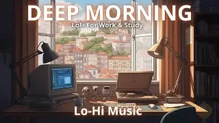 LoHi Work & Study Music Relaxasi instrumental / LO-HI MusicRoom