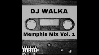 DJ WALKA - Memphis Mix Vol. 1 (FULL MIXTAPE)