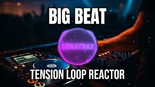 Tension Loop Reactor &ndash; High-Energy Tense Breakbeat Flow