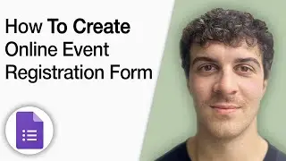 How to Create Online Event Registration Form Using Google Forms [2025 Full Guide]