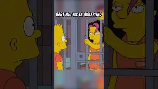Bart met his ex-girlfriend