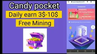Daily Earn 3$ To 10$ Without Investment || Candy Pocket Free Mining App || Candy Pocket Withdrawal
