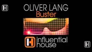 Oliver Lang - Buster : Influential House