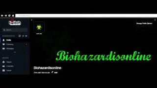 Twitch.tv ☣Biohazardisonline☣ Live now