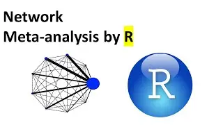 Network Meta-Analysis by R Language [netmeta package]