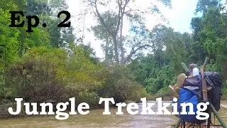 Backpacking Southeast Asia#2 Jungle Trekking [GoPro]