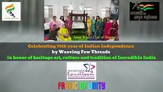 Fabric of Unity - Inner Wheel Club of Nagpur Supporting The Heritage Handloom Art