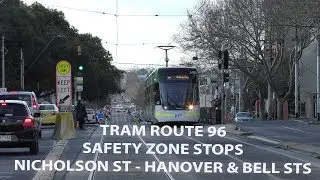 4K Melbourne Tram Route 96 Safety Zone Stops Hanover & Bells Sts