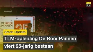 TLM-opleiding De Rooi Pannen viert 25-jarig bestaan | Breda Update