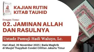 🔰 JAMINAN ALLAH DAN RASUL-NYA - Ustadz Pamuji Hadi Waluyo, Lc #tauhid #kafir #masjidthayyibah