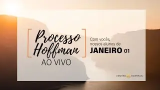 PROCESSO HOFFMAN AO VIVO - LIVE DE ENCERRAMENTO DA TURMA JANEIRO 01 - 2026