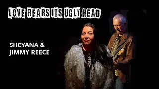 LOVE REARS ITS UGLY HEAD - Sheyana & Jimmy Reece (Living Colour cover)