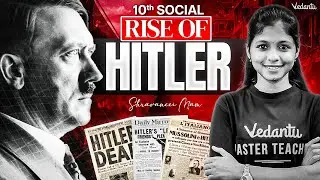 10th Social | Detail 8/8 - Rise of Hitler in Germany | State Board | Shravanee Ma'am