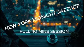 Night in New York 🌃 Jazzhop & Lofi Hip Hop Mix [Deep Focus / Study / Sleep]