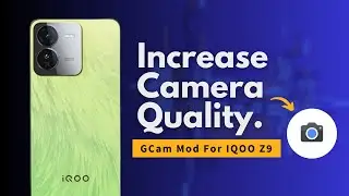 IQOO Z9 + GCam = MAGIC !!