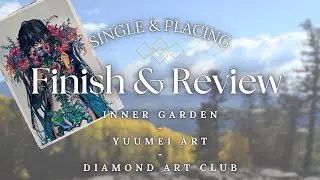 Finish And Review: Inner Garden - Yuumei Art - Diamond Art Club #diamondpainting #crafting #diy