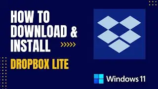 How to Download and Install Dropbox Lite For Windows