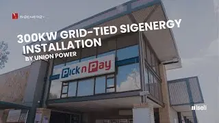 300KW GRID-TIED SIGENERGY INSTALLATION BY UNION POWER ENERGY | ISELI ENERGY JHB