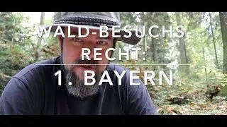 Bayern - Waldbesuchsrecht nach Bundesl&auml;ndern (1)