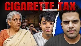 Explaining SIN Tax: Updated Taxes On Tobacco | Feat. Bauaa (Suryveer) and @jinitinjoshi