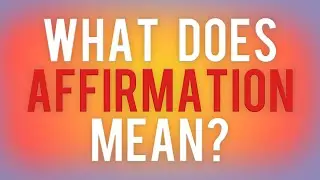 What Does Affirmation Mean | what is affirmation mean