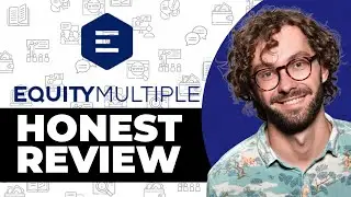 EquityMultiple Honest Review - Watch Before Using